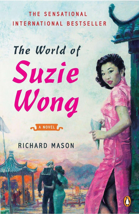 Le Monde de Suzie Wong : Un roman