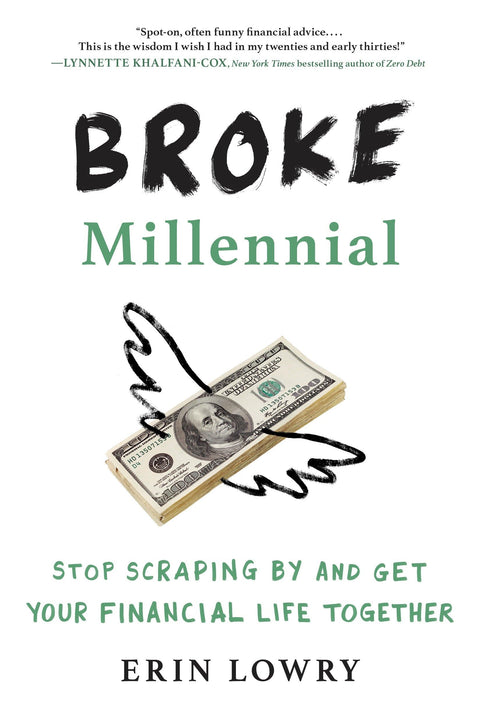 Millennial fauché : Arrêtez de joindre les deux bouts et mettez de l’ordre dans vos finances (Série Millennial fauché)
