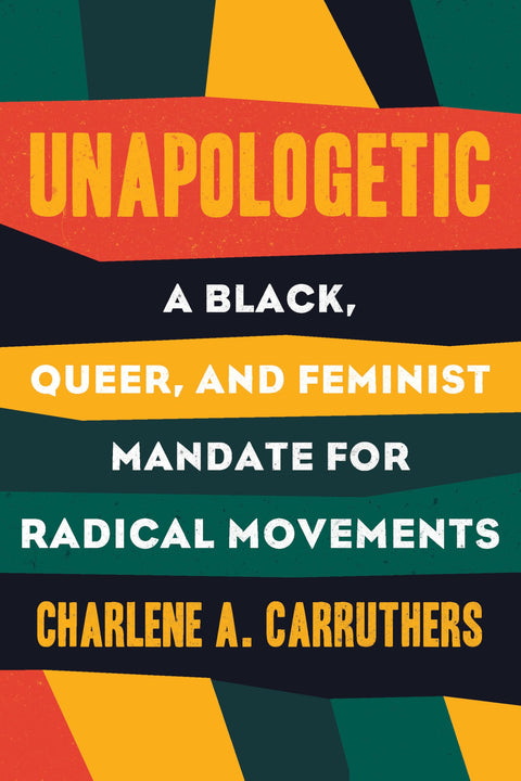Sans excuse : Un manifeste noir, queer et féministe pour les mouvements radicaux