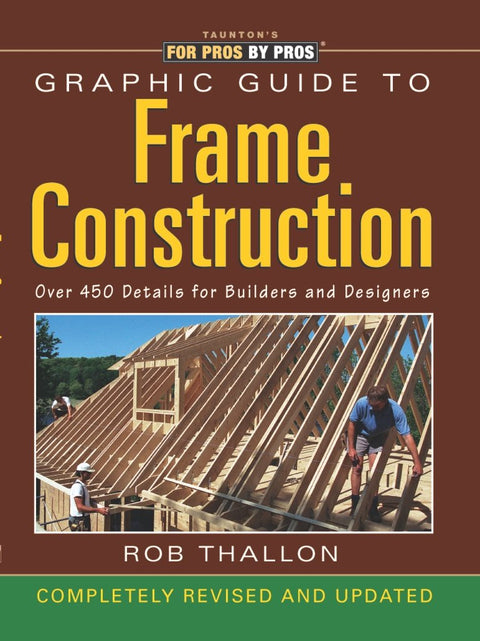 Guide illustré de la construction des cadres : détails à l’intention des constructeurs et des concepteurs