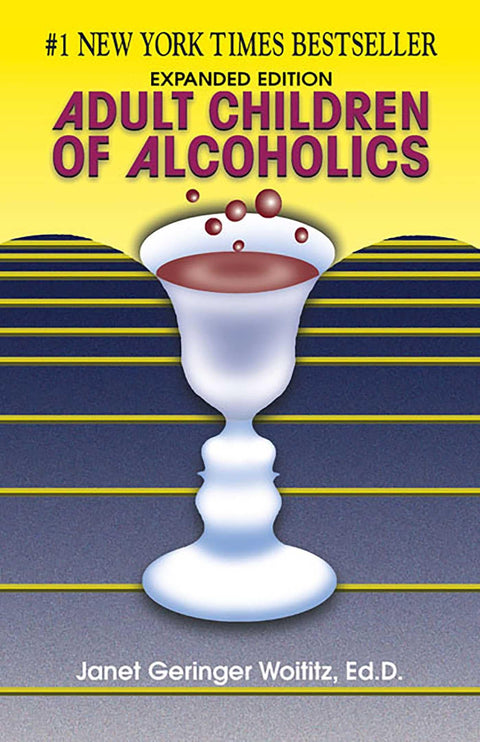 Enfants adultes d'alcooliques : Édition augmentée