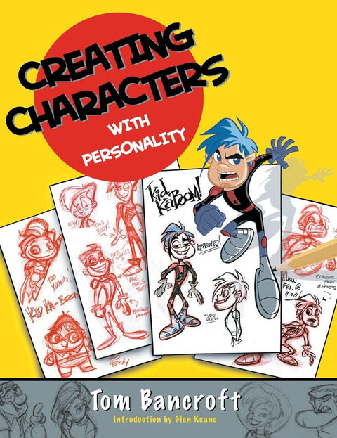 Création de personnages avec du caractère : pour le cinéma, la télévision, l'animation, les jeux vidéo et les romans graphiques