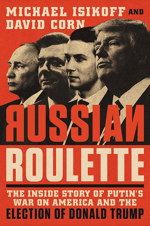 Les jeux dangereux de Poutine contre l’Amérique et l’élection de Donald Trump : révélations de l’intérieur
