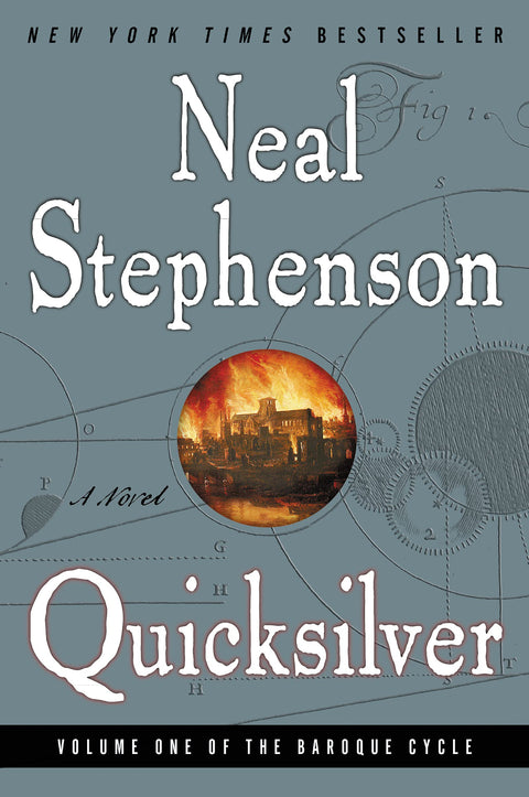 Quicksilver: Volume One of the Baroque Cycle