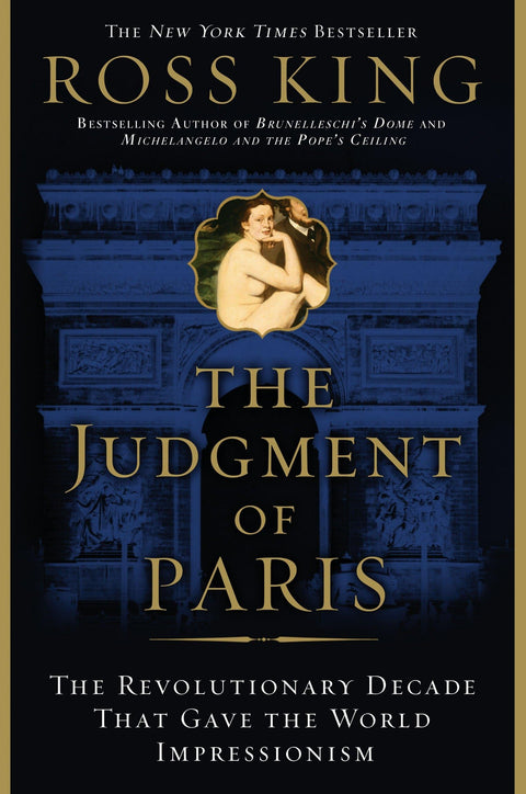 Le Jugement de Paris : La décennie révolutionnaire qui a offert à l'Impressionnisme au monde