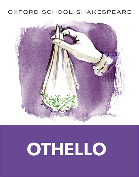 Othello: Oxford School Shakespeare (Oxford School Shakespeare Series)