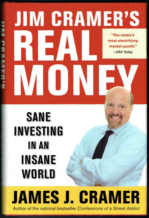 Real Money de Jim Cramer : Investir sainement dans un monde de fous