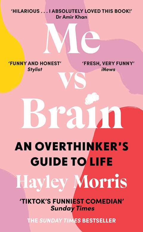 Moi contre mon cerveau : guide de survie pour les grands penseurs