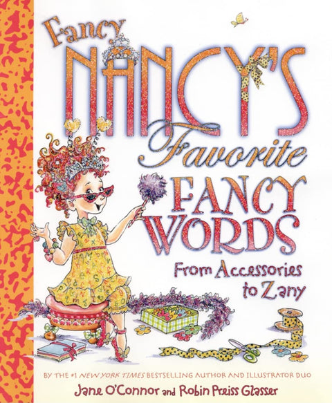 Les mots chics préférés de Nancy chic : Des accessoires aux mots farfelus