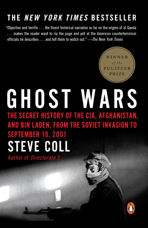 Ghost Wars : L'histoire secrète de la CIA, de l'Afghanistan et de Ben Laden, de l'invasion soviétique au 10 septembre 2001