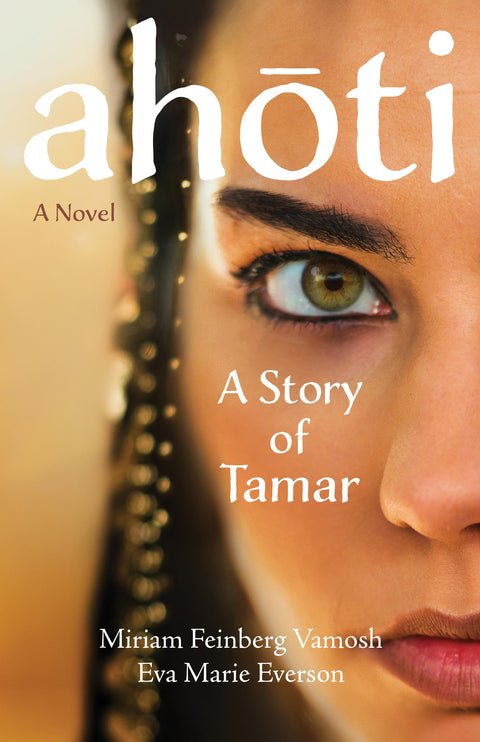 Ahoti : l’histoire de Tamar : un roman