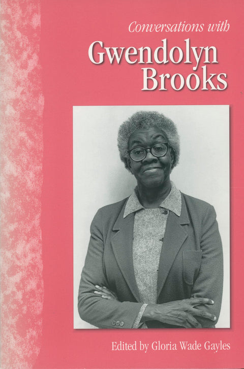 Conversations with Gwendolyn Brooks (Literary Conversations Series)