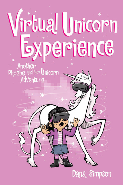 Expérience Licorne Virtuelle : Une autre aventure de Phoebe et sa licorne (Volume 12)