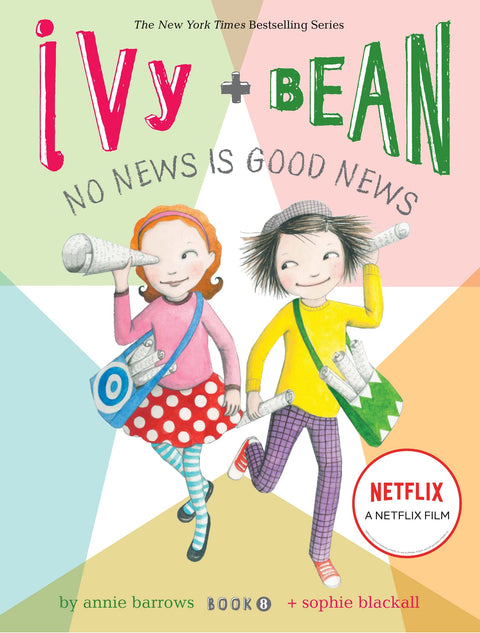 Ivy et Bean : Pas de nouvelles, bonnes nouvelles (Livre 8) : (Livres sur l’amitié pour enfants, livres pour l’école primaire, premiers romans) (Ivy & Bean)