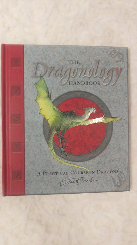 Le manuel de dragonologie : un cours pratique sur les dragons