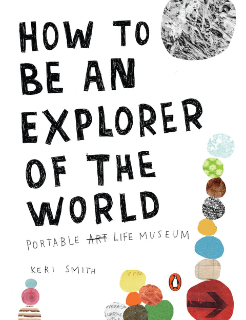 Comment être un explorateur du monde : musée de vie portable