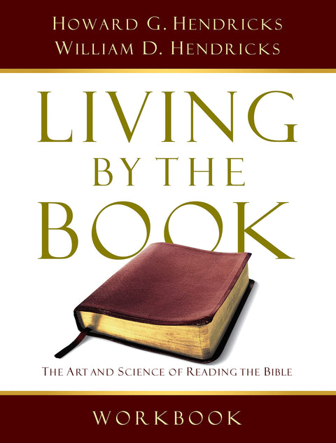Vivre selon la Bible : guide pratique — L’art et la science de la lecture de la Bible