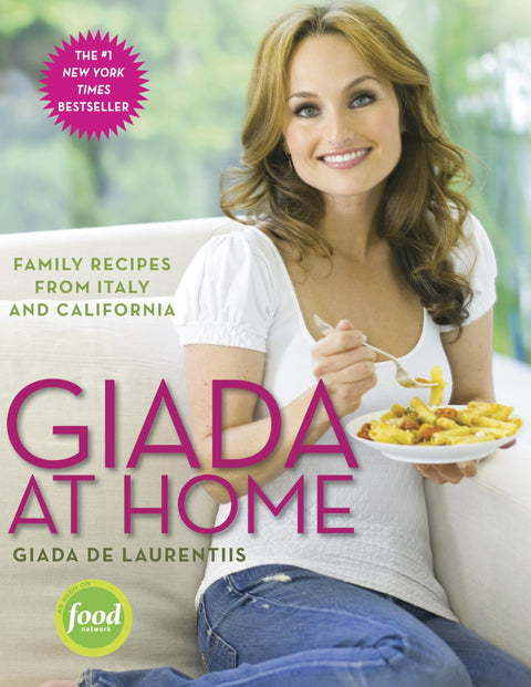 Giada à la maison : recettes familiales d’Italie et de Californie : un livre de cuisine