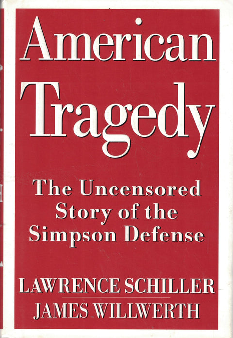 An American Tragedy: The Uncensored Story of the Simpson Defense