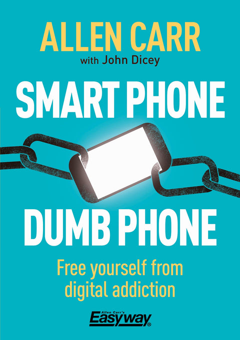 Smart Phone Dumb Phone: Free Yourself from Digital Addiction: 5
