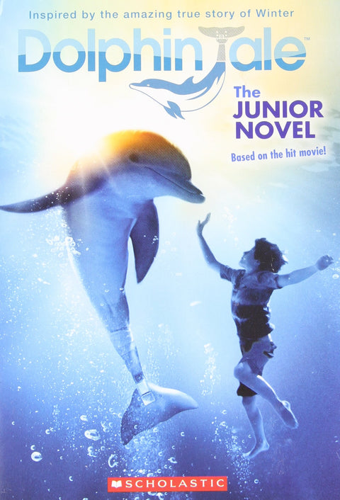 Le Roman jeunesse de L’Incroyable Histoire de Winter, le dauphin