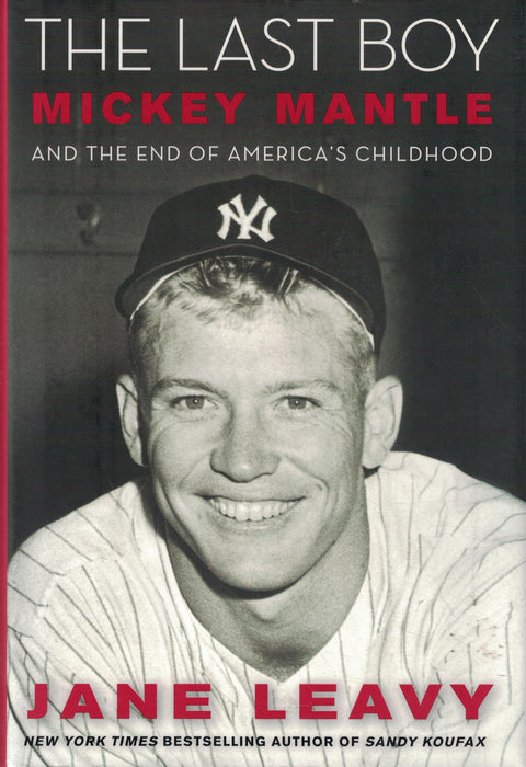 Le dernier garçon : Mickey Mantle et la fin de l'enfance de l'Amérique