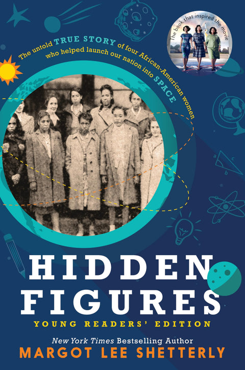 Hidden Figures Young Readers' Edition: Young Readers' Edition of Hidden Figures―Celebrating African American Women Pioneers at NASA