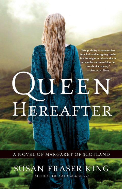 Queen Hereafter : un roman sur Marguerite d’Écosse