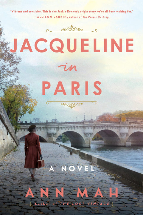 Jacqueline à Paris : Avant d’être Jackie – Roman biographique historique d’amour, d’espionnage et de trahison