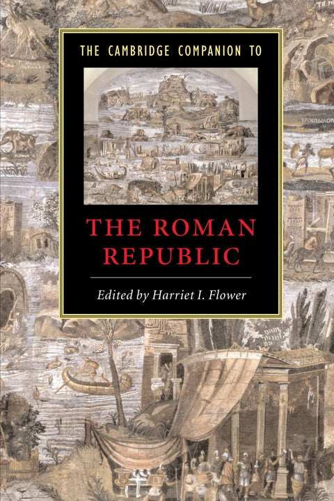 Cambridge Companion to the Roman Republic (Cambridge Companions to the Ancient World)