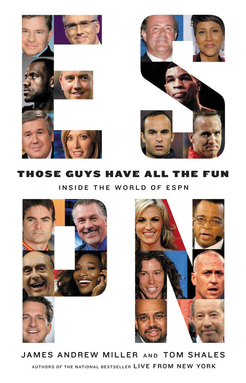 Those Guys Have all the Fun: Inside the World of ESPN