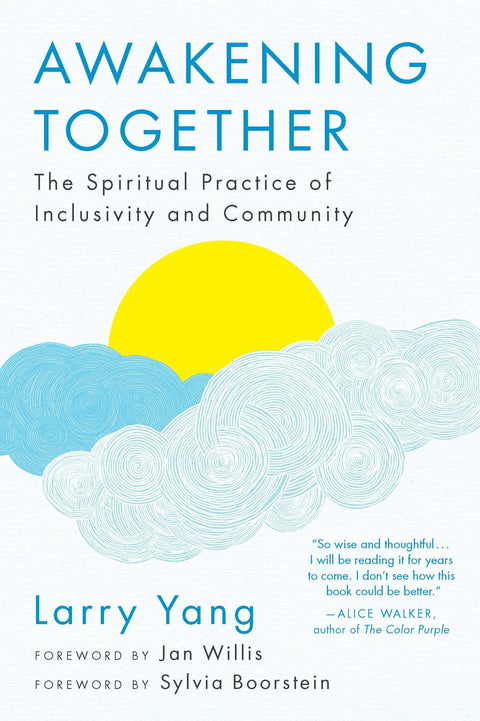 S’éveiller ensemble : la pratique spirituelle de l’inclusivité et de la communauté