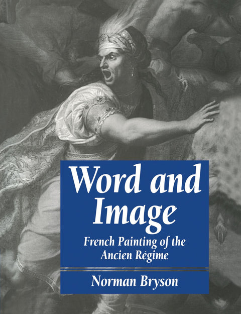 Mots et images : La peinture française sous l'Ancien Régime (Cambridge Paperback Library)