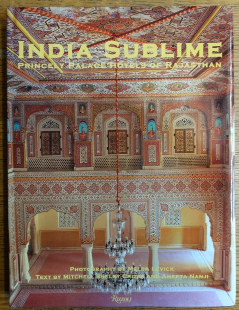 L'Inde sublime : Palais-hôtels princiers du Rajasthan