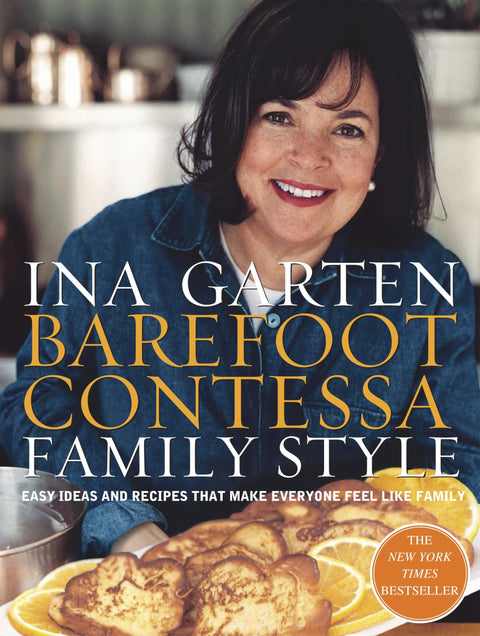 Barefoot Contessa Family Style : des idées et des recettes simples pour que tout le monde se sente comme en famille