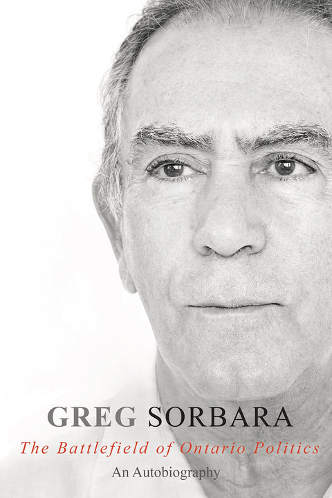 Le champ de bataille de la politique ontarienne : une autobiographie