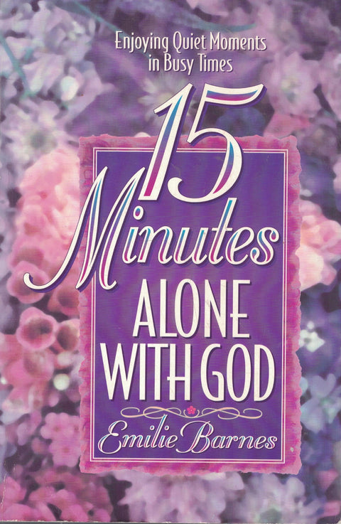 15 minutes seul avec Dieu