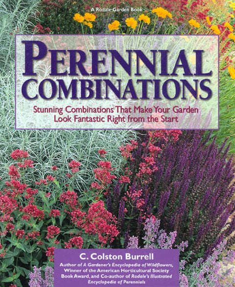 Associations de plantes vivaces : des combinaisons superbes qui rendent votre jardin fantastique dès le départ (Rodale Garden Book)