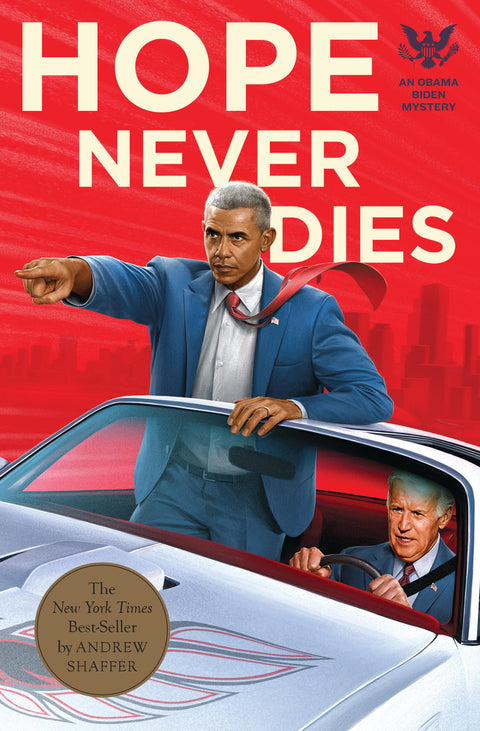 Hope Never Dies: An Obama/Biden Mystery: 1