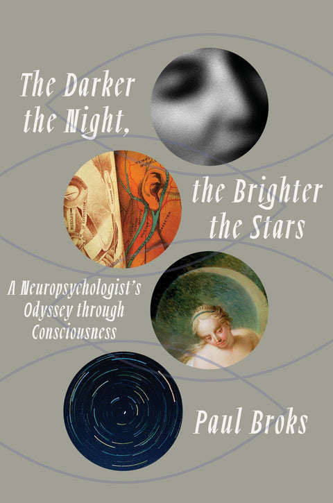 Plus la nuit est sombre, plus les étoiles brillent : l’odyssée d’un neuropsychologue à travers la conscience