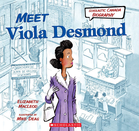 À la rencontre de Viola Desmond (Biographie Scholastic Canada)