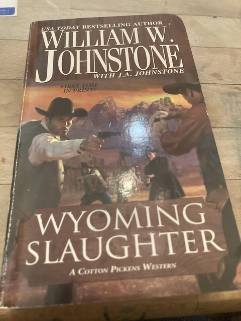 Wyoming Slaughter (Cotton Pickens)