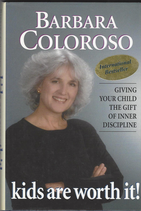 Kids Are Worth It!: Giving Your Child the Gift of Inner Discipline