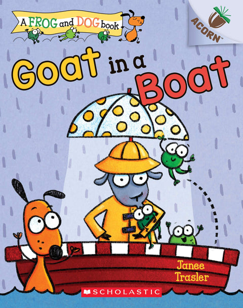 Une chèvre dans un bateau : un livre Acorn (un livre Grenouille et Chien n° 2) : volume 2