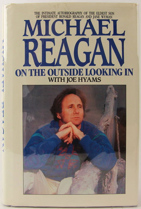 Michael Reagan : De l’extérieur, regardant vers l’intérieur