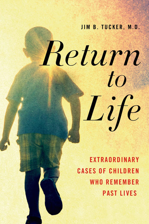Retour à la vie : cas extraordinaires d'enfants qui se souviennent de vies antérieures