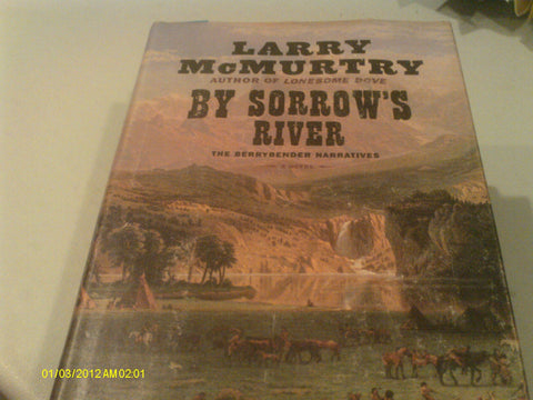 La Rivière des chagrins : Les Récits des Berrybender, livre 3