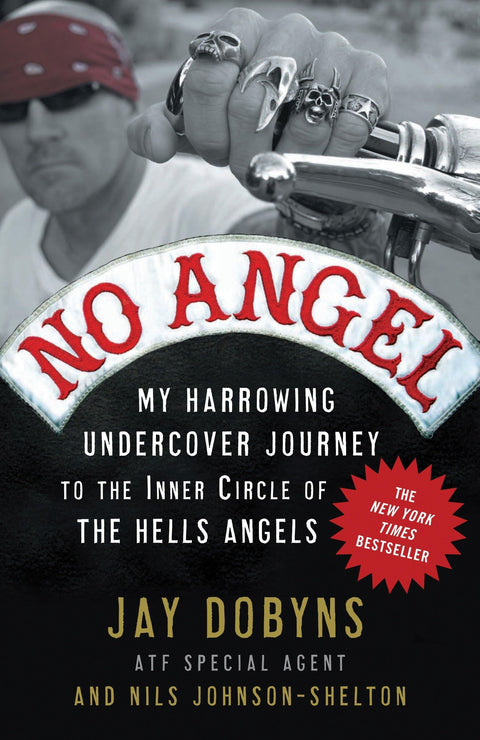 No Angel : Mon périple éprouvant en infiltration au cœur des Hells Angels