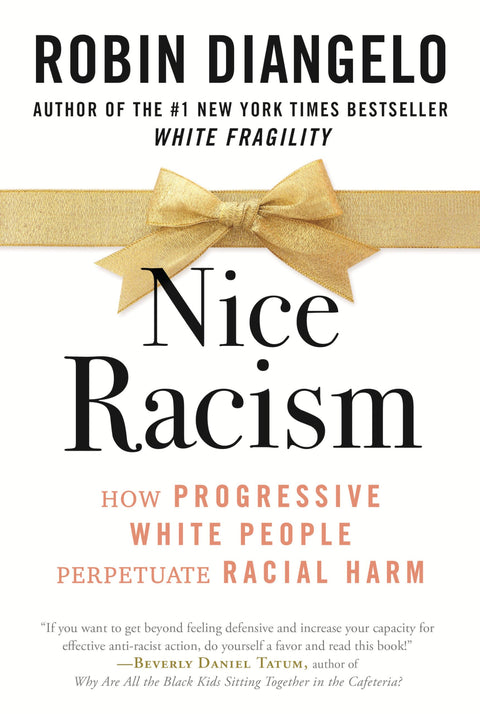 Le bon racisme : comment les Blancs progressistes perpétuent les injustices raciales