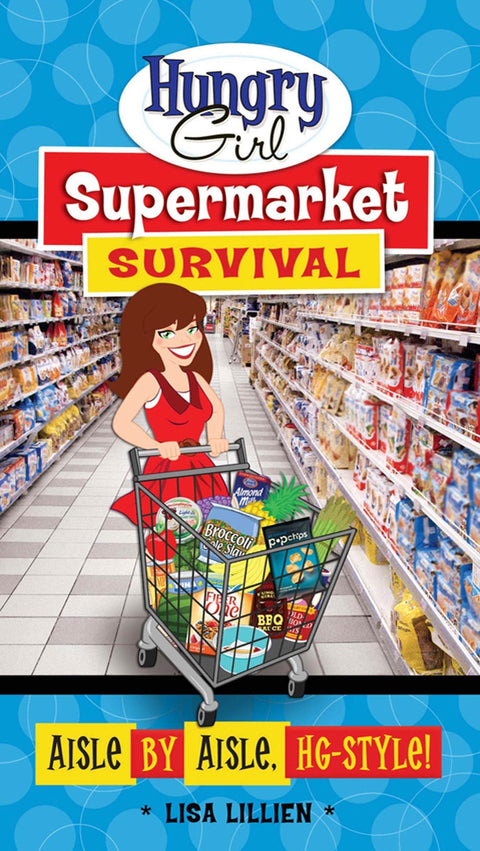 Survie au supermarché selon Hungry Girl : rayon par rayon, façon HG !